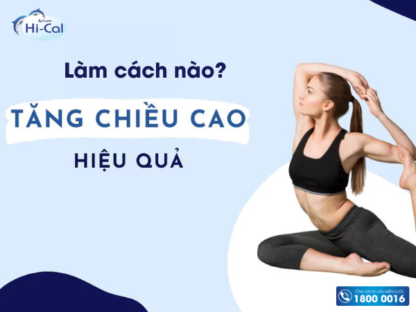 Làm cách nào để tăng chiều cao hiệu quả nhất